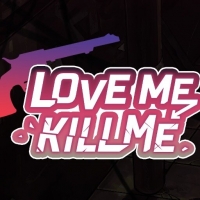 Love Me, Kill Me